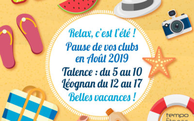 Pause de vos clubs en Août