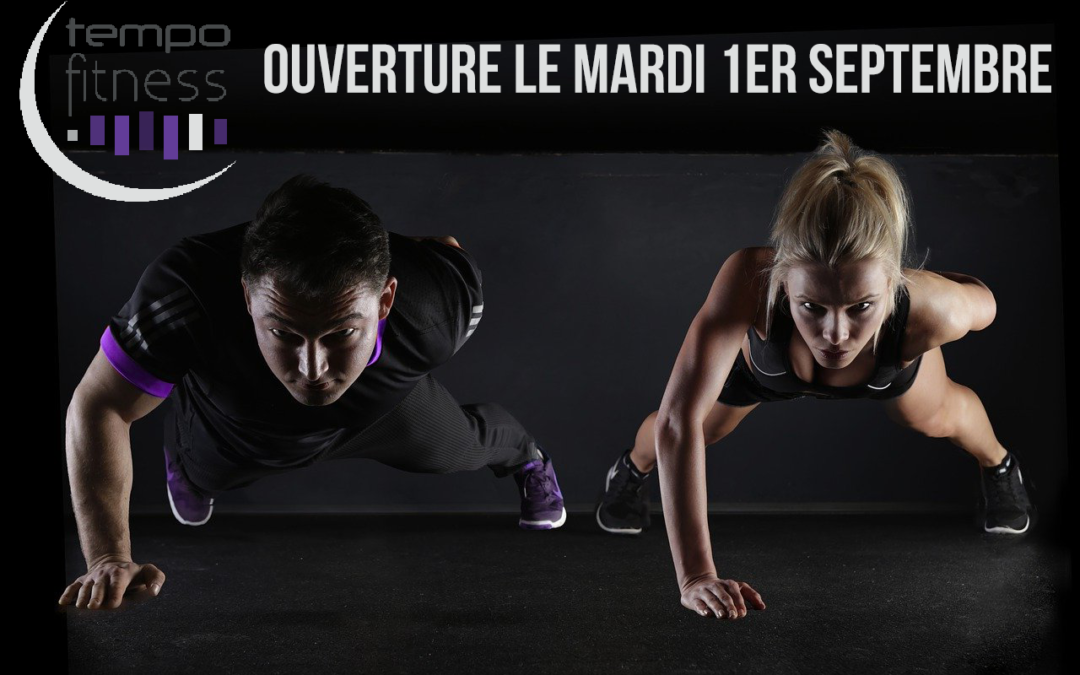 Ré-ouverture du Tempo Fitness Talence le 1er septembre 2020